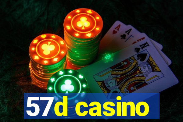 57d casino